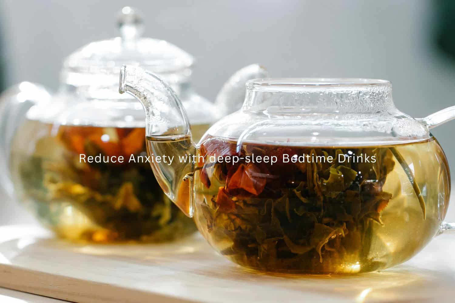 herbal tea with natural flowers that reduce anxiety